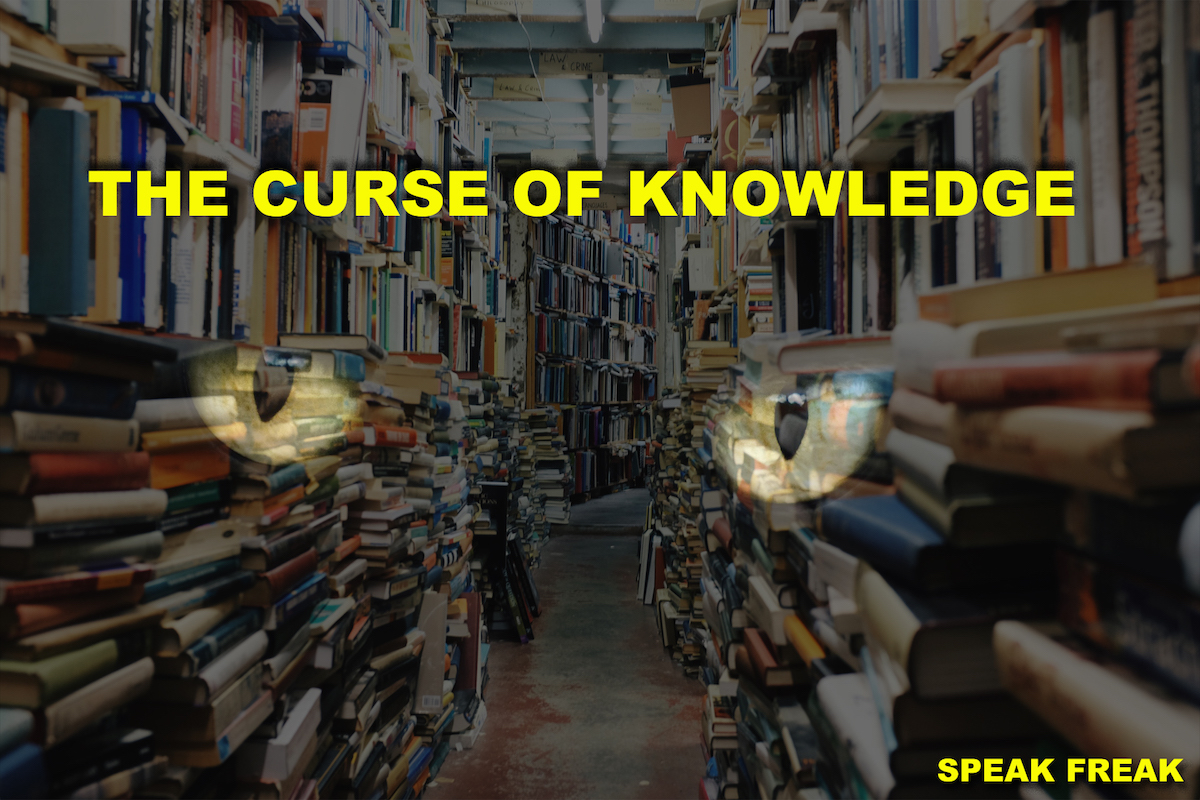 The curse of knowledge